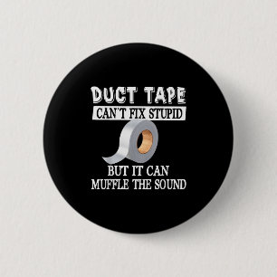 Grappige Duct Tape Kan Stijl Niet Repareren Maar K Ronde Button 5,7 Cm
