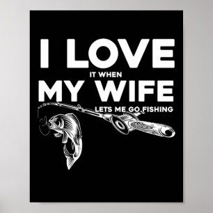 Grappige echtgenoot ik hou ervan als mijn vrouw me poster