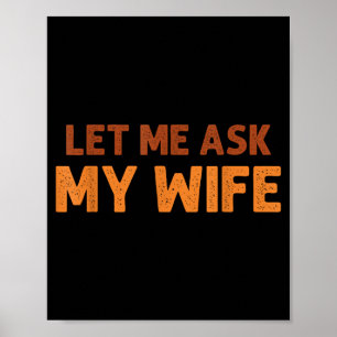 Grappige echtgenoot laat me mijn vrouw citeren hum poster