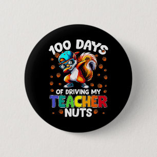 Grappige Eekhoorn 100 Dagen Mijn Leraar Pesten Ronde Button 5,7 Cm