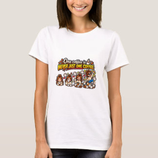 Grappige Eén Kopje Koffie Is Nooit Genoeg Quote T-shirt
