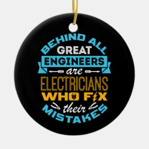 Grappige elektricien achter alle grote ingenieurs keramisch ornament