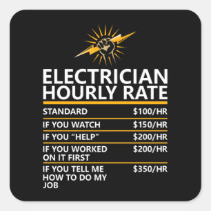 Grappige elektricien uurtarief tafel humor cadeau vierkante sticker