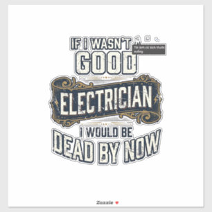 Grappige elektricien vintage gravure citaat ontwer sticker