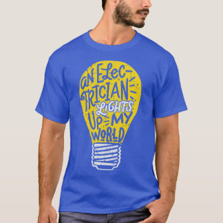 Grappige elektricien vrouw statement citeren een e t-shirt