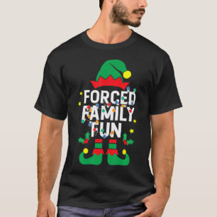 Grappige Elf Gedwongen Familie Fun Sarcastische Ke T-shirt