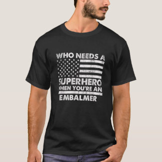 Grappige Embalmer Superheld T-shirt voor Mannen P