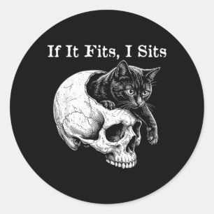 Grappige enge kat Als ik pas, zit ik Schedel Meme Ronde Sticker