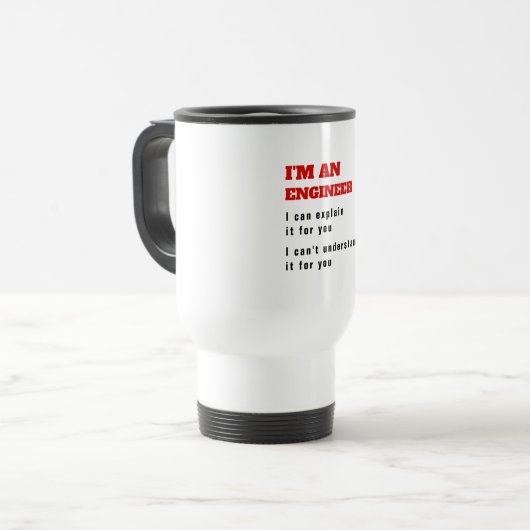 Grappige ENGINEER Engineering Joke Leg het voor u  Reisbeker (Voorkant links)