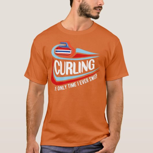 Grappige enige keer dat ik veeg curling team Skip T-shirt (Voorkant)