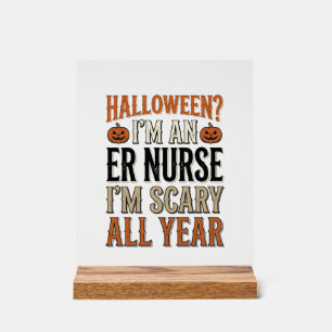 Grappige ER-verpleegster Halloween Verschrikkelijk Acryl Bord