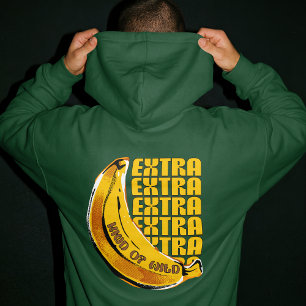 Grappige Extra Banaan Soort Van Wilde Verhitte Riv Hoodie