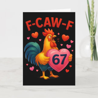 Grappige F-caw-f 67 Haan Meme Valentijnsdag Humor  Kaart