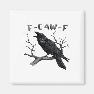 Grappige F-Caw-F Gotische Kraai Humor Essential Magneet