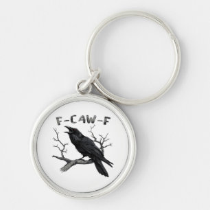 Grappige F-Caw-F Gotische Kraai Humor Essentieel Sleutelhanger