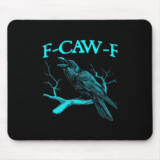 Grappige F-Caw-F Humor Kraai Gothic Muismat (Voorkant)