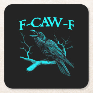 Grappige F-Caw-F Humor Kraai Gothic Vierkante Kartonnen Onderzetter
