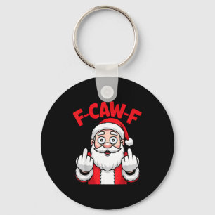 Grappige F-caw-f Kerstman Middenvinger Sarcastisch Sleutelhanger