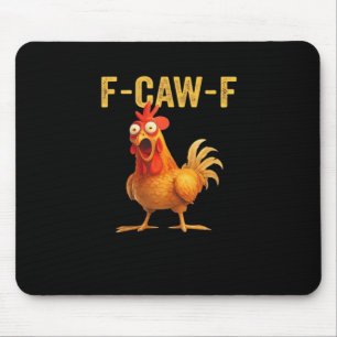 Grappige F-Caw-F Kip Creatieve Casual Muismat