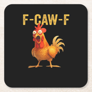 Grappige F Caw F Kip Creatieve Casual Ontwerp Vierkante Kartonnen Onderzetter
