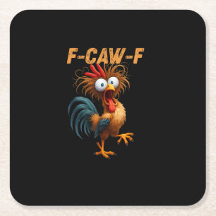 Grappige F-Caw-F Kip F-Caw-F Kip Esthetisch Ca Vierkante Kartonnen Onderzetter