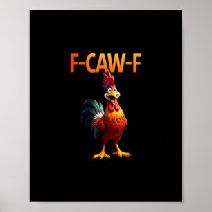 Grappige F-Caw-F Kip F-Caw-F Kip Gothic Vinta Poster