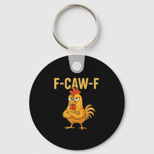 Grappige F-Caw-F Kip F-Caw-F Kip Haan Meme Sleutelhanger