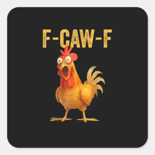 Grappige F-Caw-F Kip F-Caw-F Kip Minimaal Schoon Vierkante Sticker