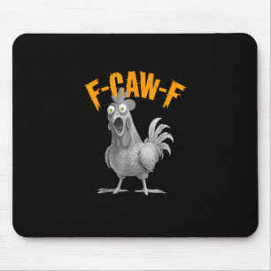 Grappige F-Caw-F Kip F-Caw-F Kip Retro Klassieker Muismat