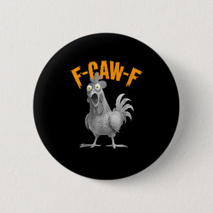 Grappige F-Caw-F Kip F-Caw-F Kip Retro Klassieker Ronde Button 5,7 Cm