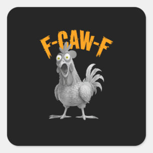Grappige F-Caw-F Kip F-Caw-F Kip Retro Klassieker Vierkante Sticker