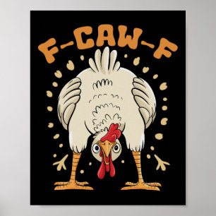Grappige F-caw-f Kip Fcawf Kip _1 Poster