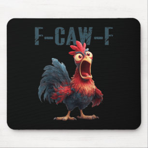 Grappige F-caw-f Kip Haan Meme Humor F Caw F Q Muismat