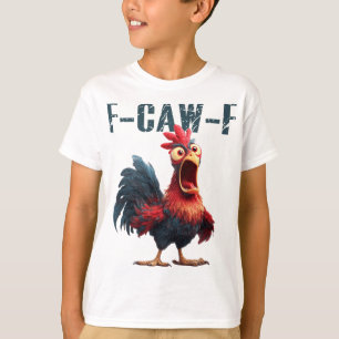 Grappige F-caw-f Kip Haan Meme Humor F Caw F Q T-shirt