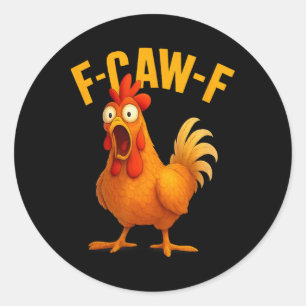 Grappige F-caw-f Kip Humor Boerderij Dier T-shirt  Ronde Sticker