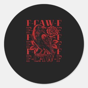 Grappige F-Caw-F Kraai Kraai F-Caw-F Vogel Ronde Sticker