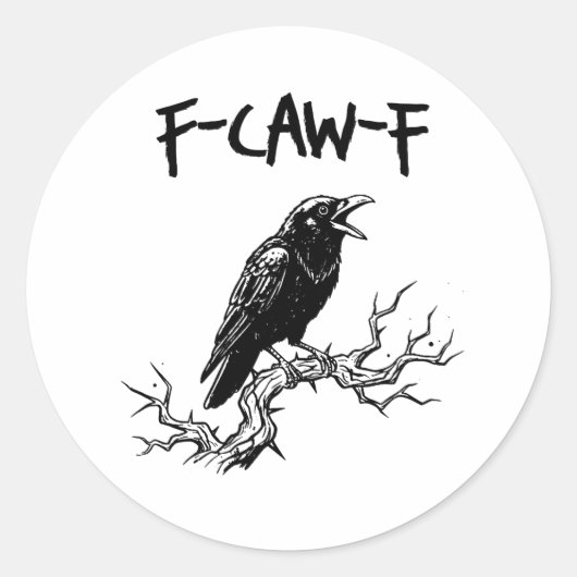 Grappige F-Caw-F Kraai Raven Woordgrap Ronde Sticker (Voorkant)