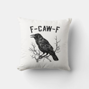 Grappige F-Caw-F Kraai Vogel Raaf Mannen Vrouwen Kussen