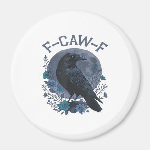 Grappige F-Caw-F raaf vogel F-Caw-F kraai klassiek Magneet