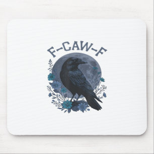 Grappige F-Caw-F Raaf Vogel F-Caw-F Kraai Klassiek Muismat