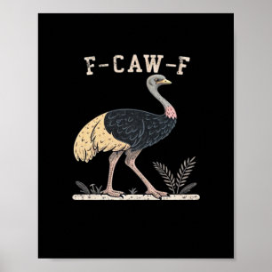 Grappige F-Caw-F Struisvogel F-Caw-F Haan Vogel Kr Poster
