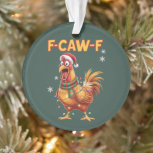 Grappige F Kauw F Kip Kerst Krijtende Haan Ornament