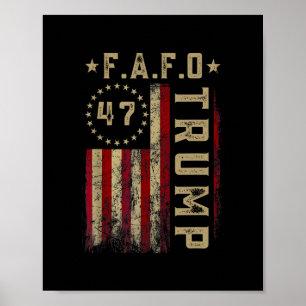 Grappige Fafo Trump Shirt President 47 Trump Fafo  Poster