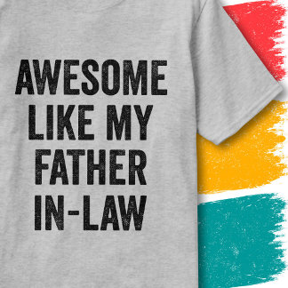 Grappige familieregel Awesome zoals mijn schoonvad T-shirt