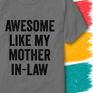 Grappige familieregel Super zoals mijn schoonmoede T-shirt