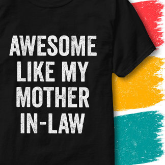Grappige familieregel Super zoals mijn schoonmoede T-shirt