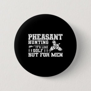 Grappige fazant jacht ronde button 5,7 cm