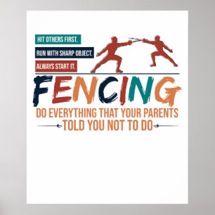 Grappige Fencing Fencer T-shirt - Alles wat je Oud Poster