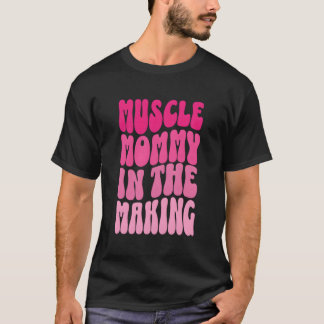 Grappige Fitness Gym Pomp Spier Mama In De Making T-shirt