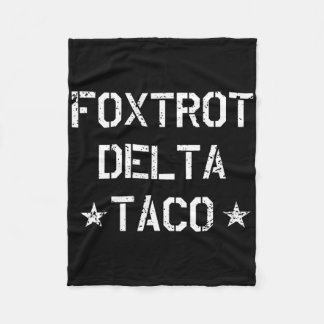 Grappige Foxtrot Delta Taco Trump altijd kippen ui Fleece Deken